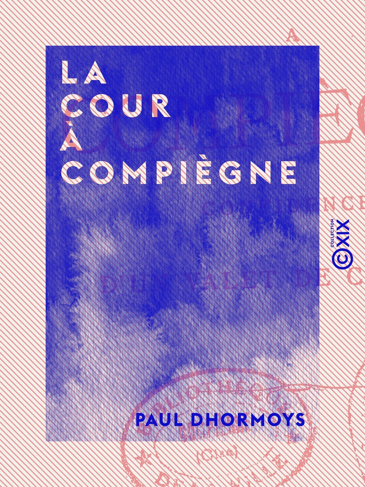 La Cour à Compiègne