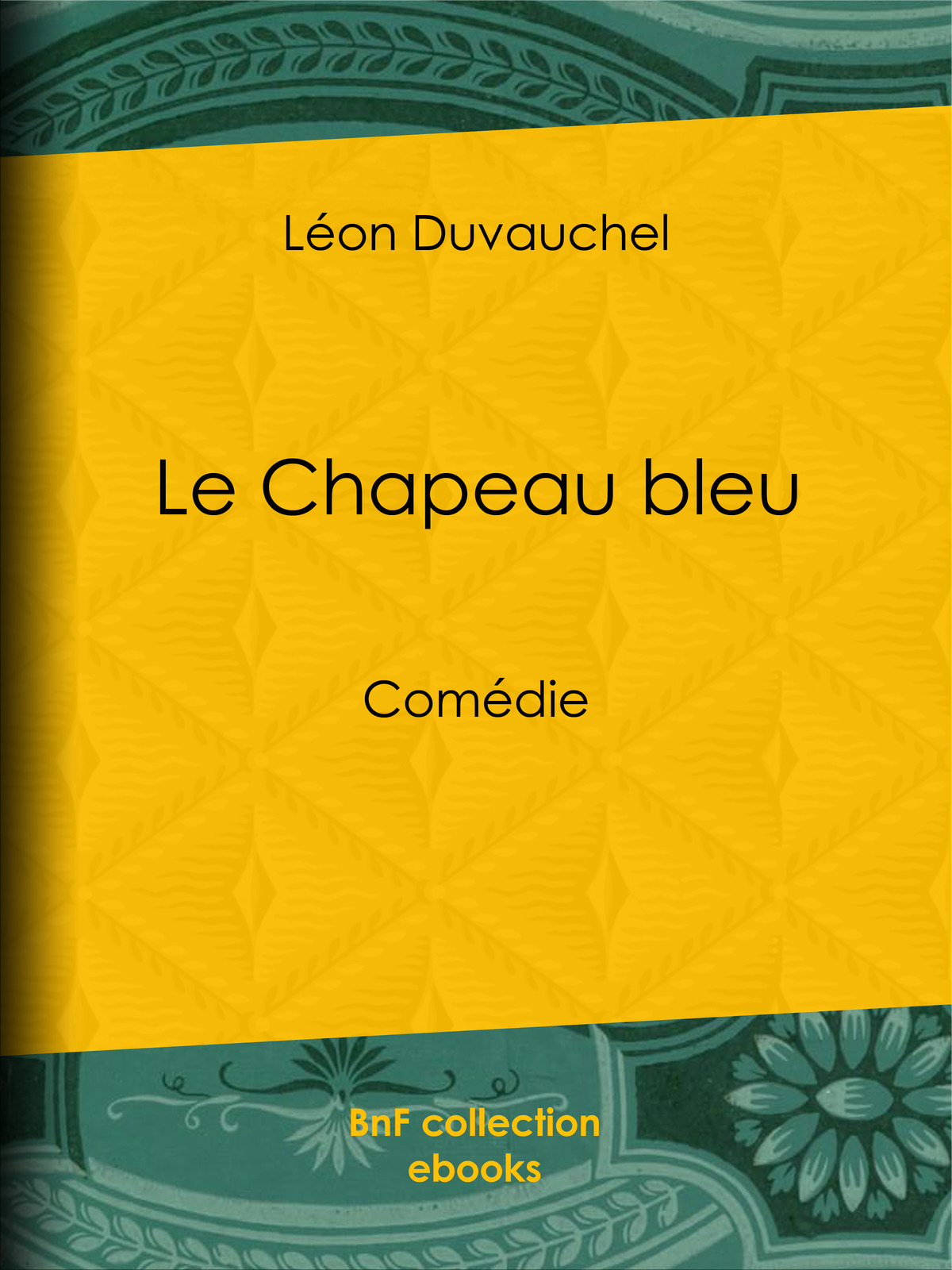 Le Chapeau bleu - Comédie