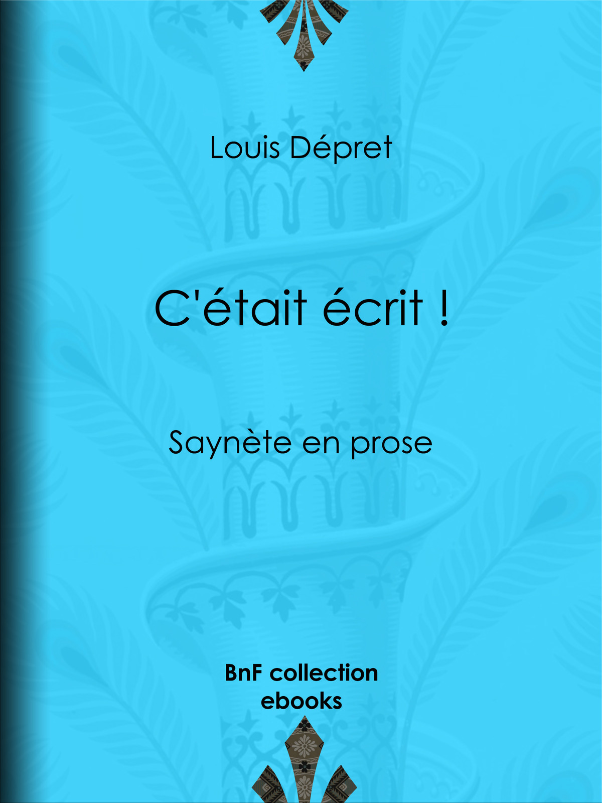 C'était écrit ! - Saynète en prose