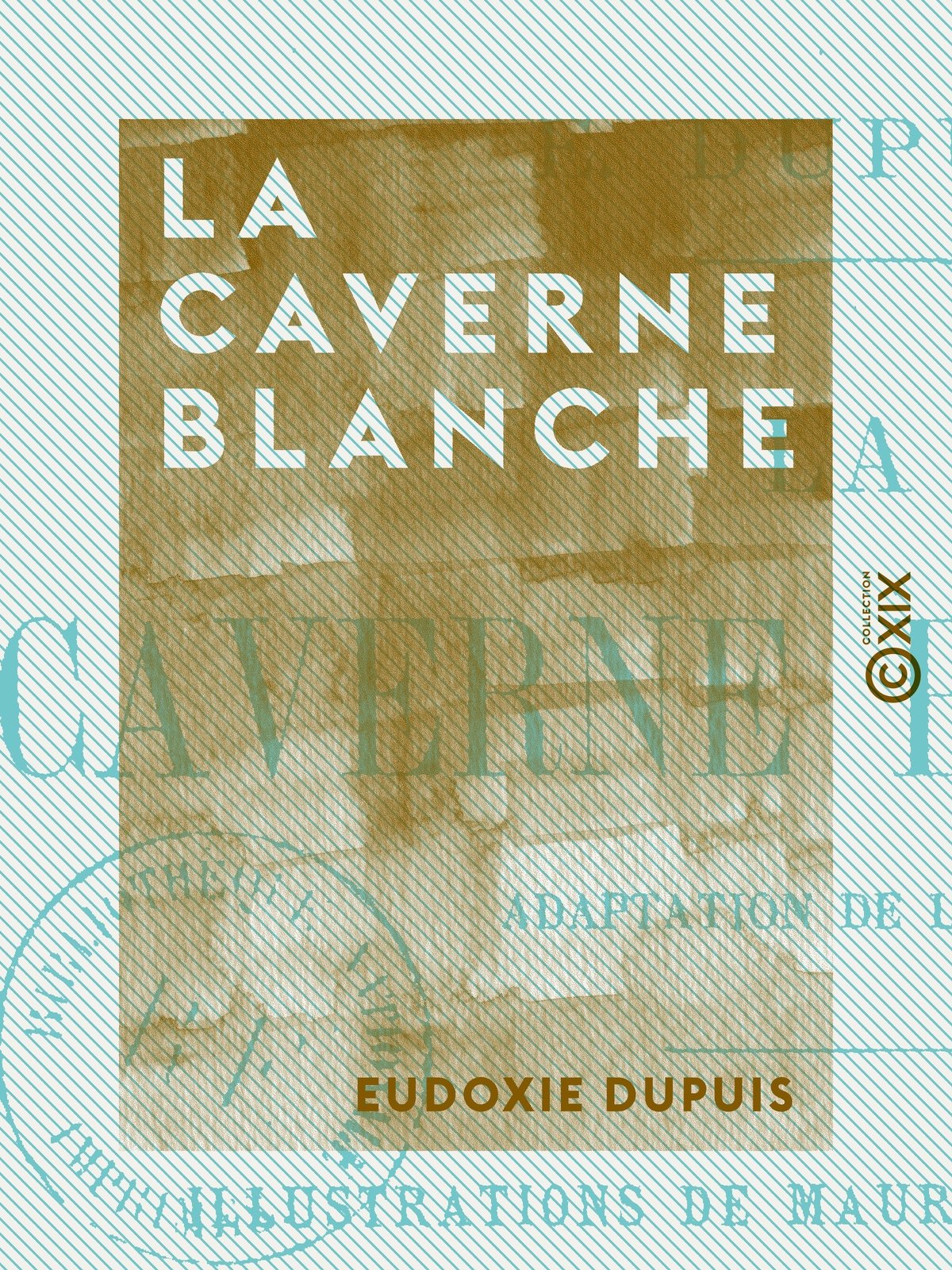 La Caverne blanche
