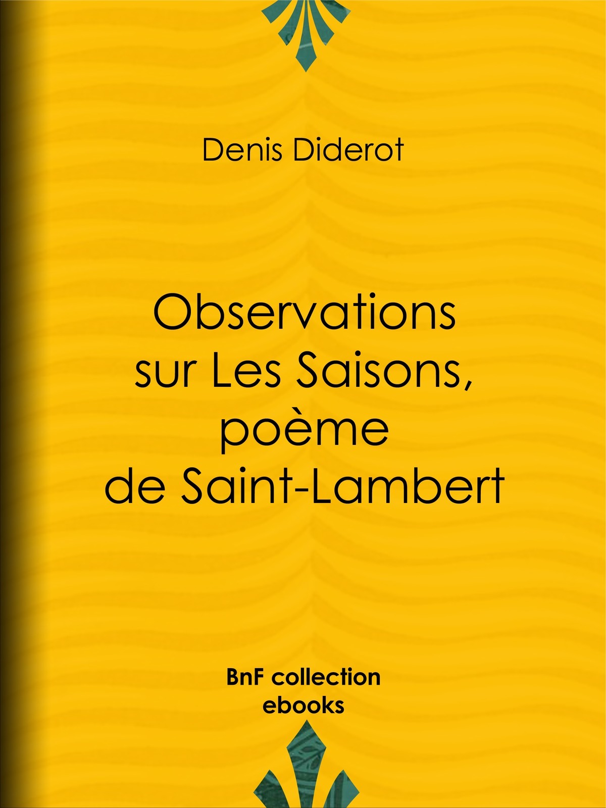 Observations sur Les Saisons, poème de Saint-Lambert