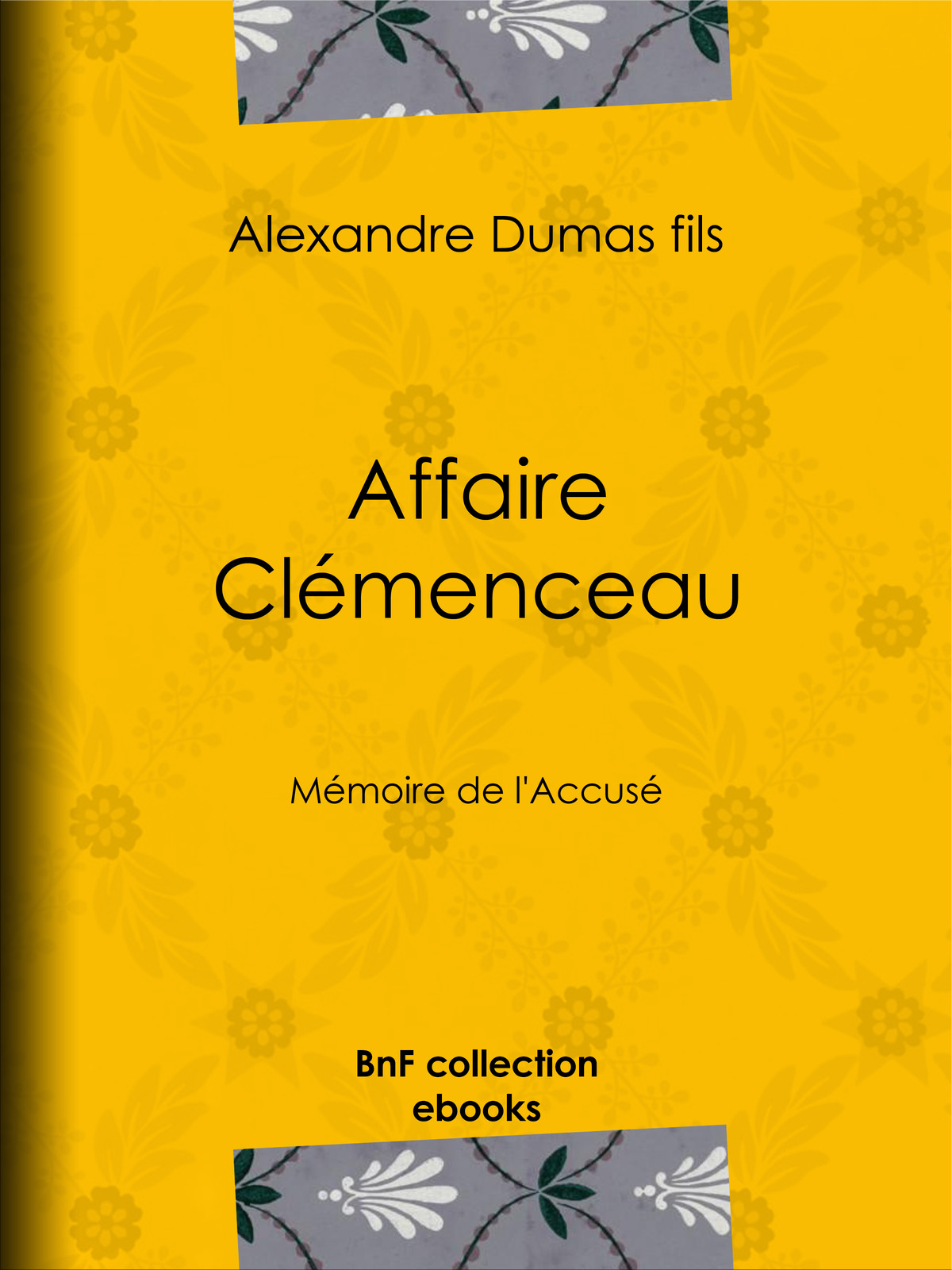 Affaire Clémenceau - Mémoire de l’Accusé