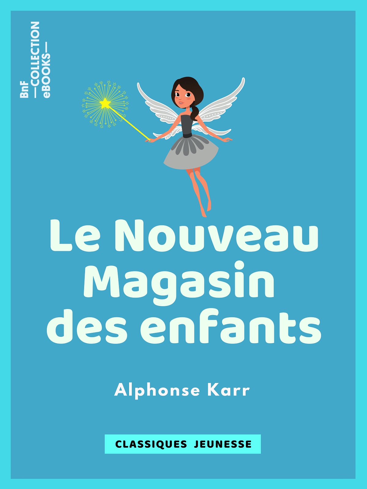 Le Nouveau Magasin des enfants - Histoire d'un casse-noisette - Les Fées de la mer