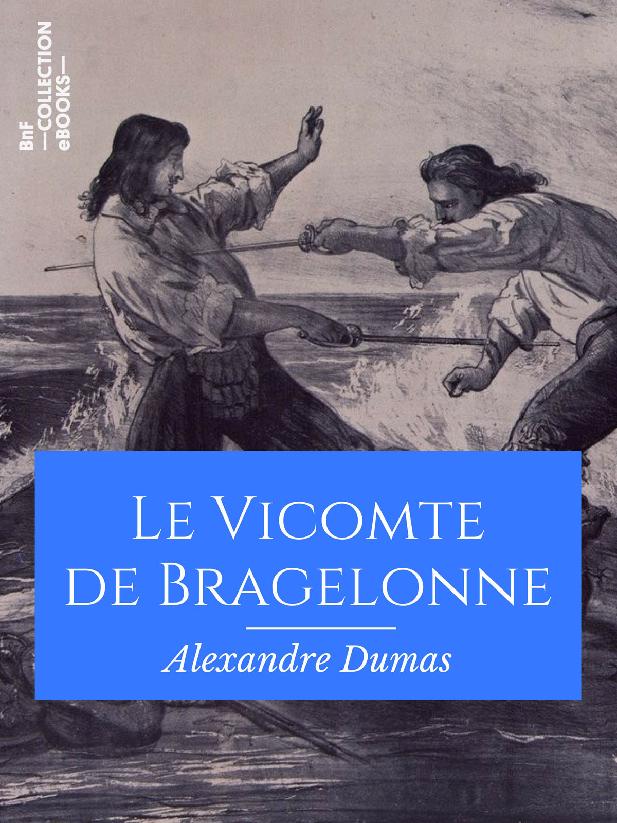 Le Vicomte de Bragelonne