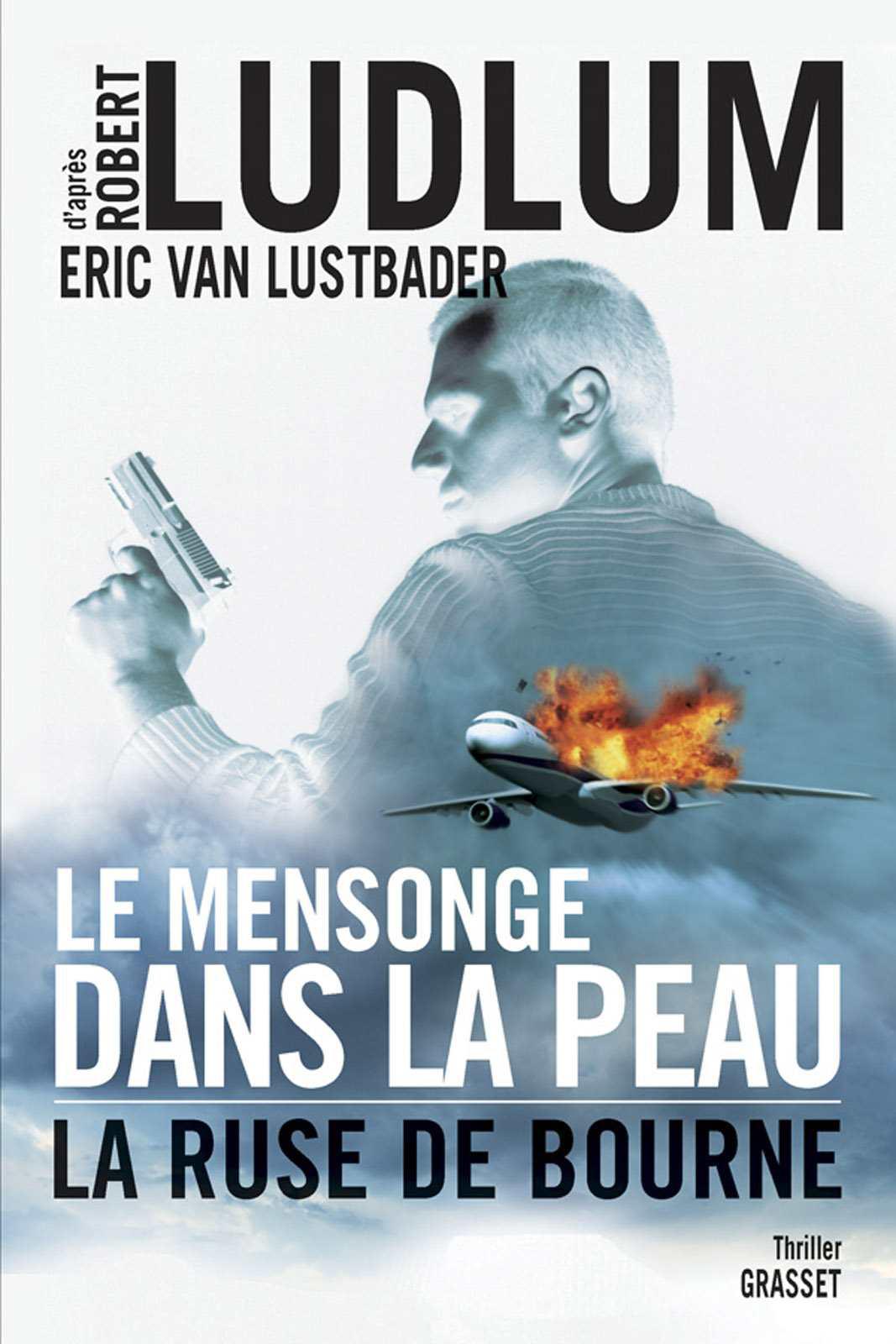 Le mensonge dans la peau : La ruse de Bourne