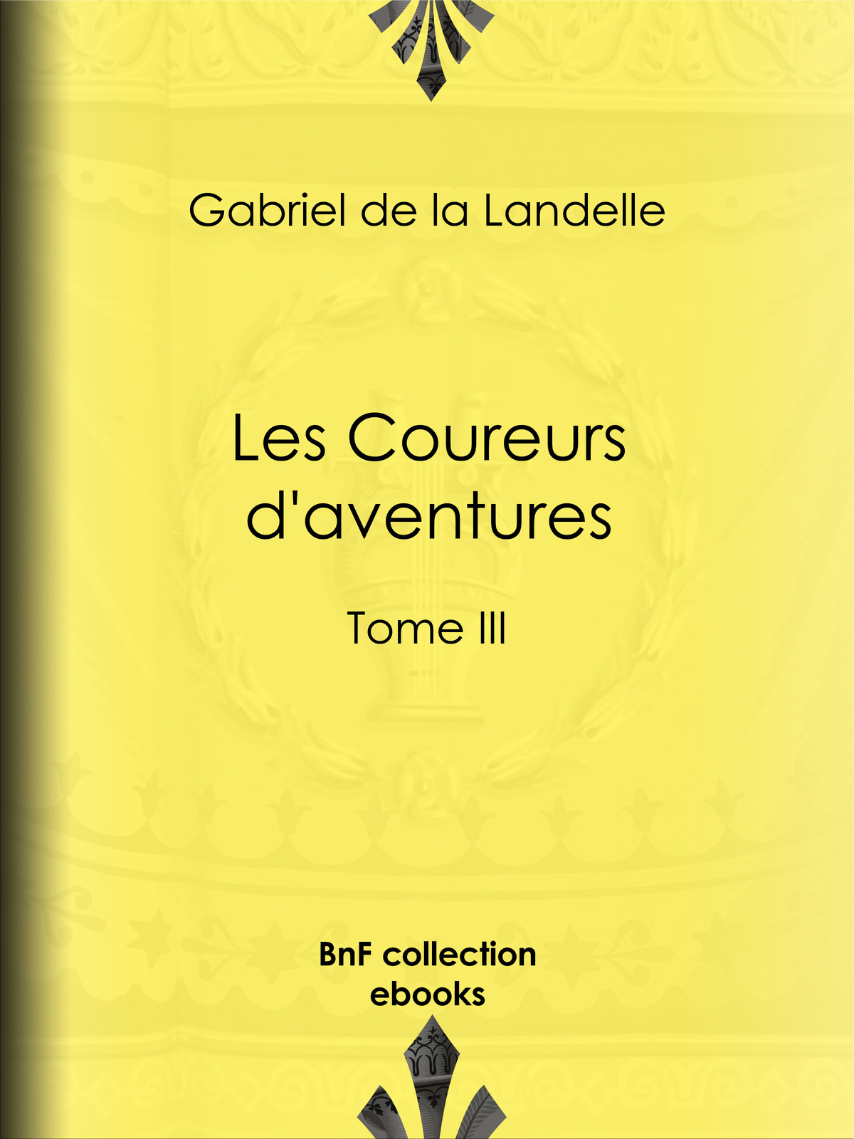 Les Coureurs d'aventures - Tome III