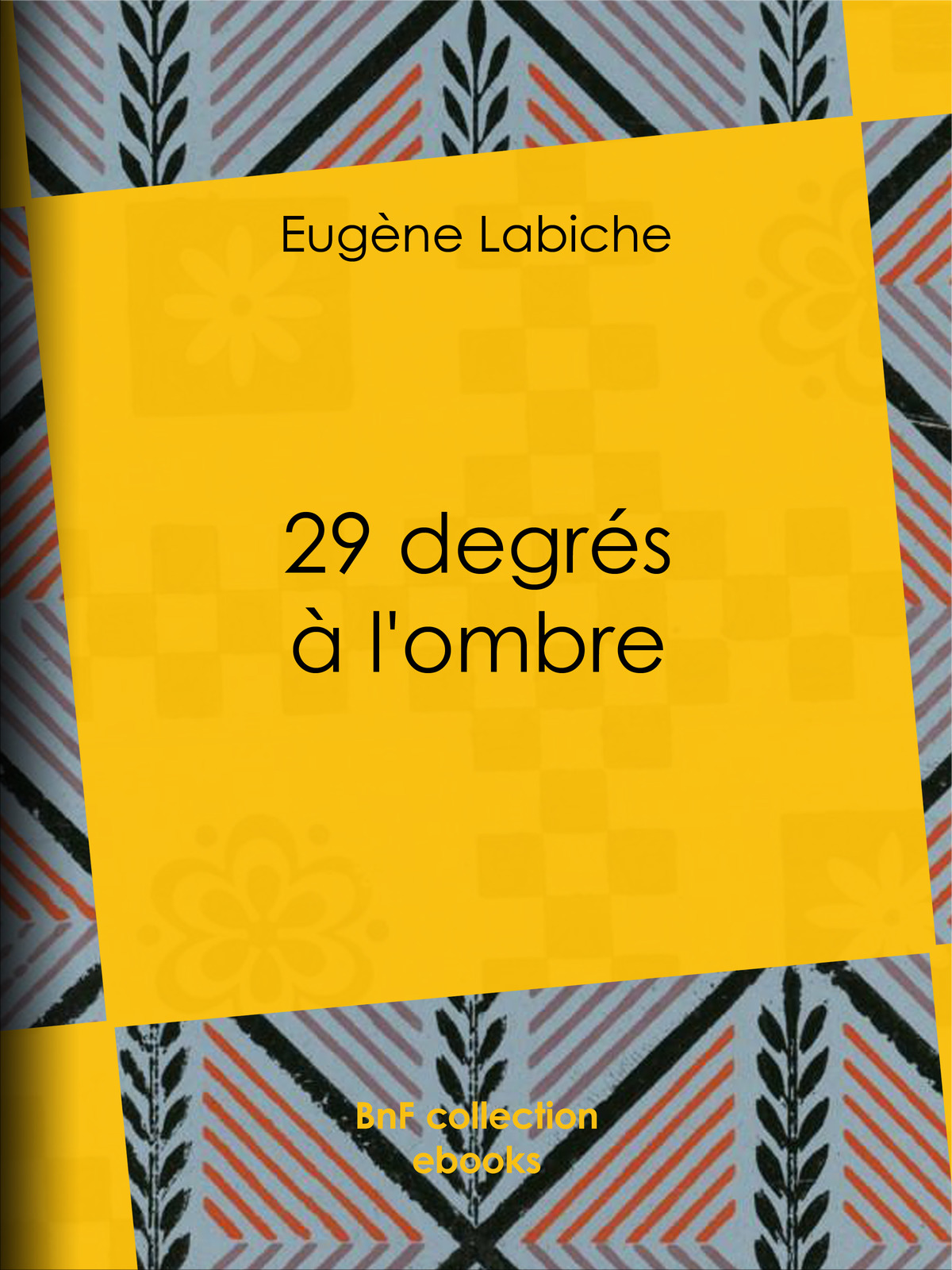 29 degrés à l’ombre