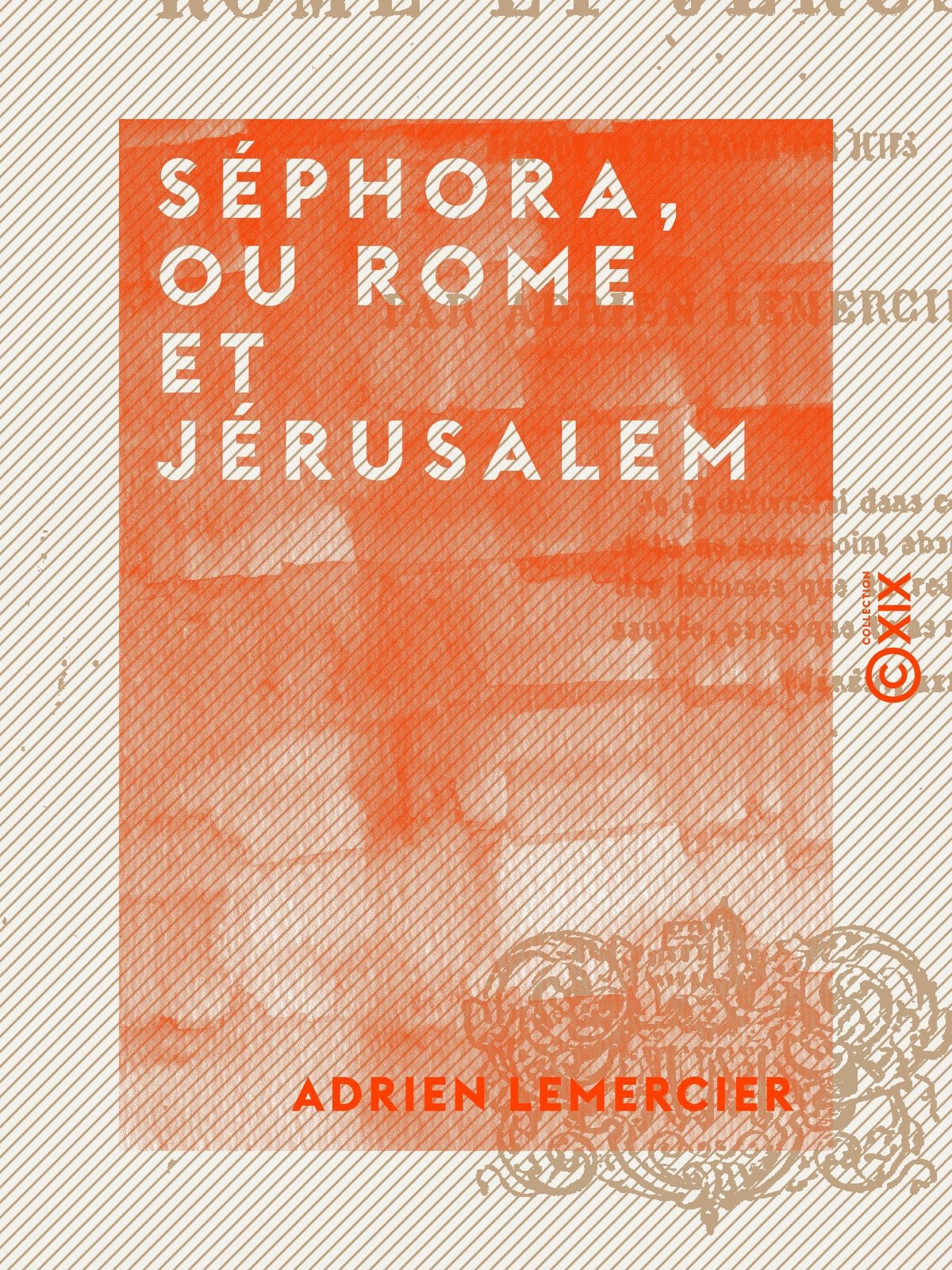 Séphora, ou Rome et Jérusalem