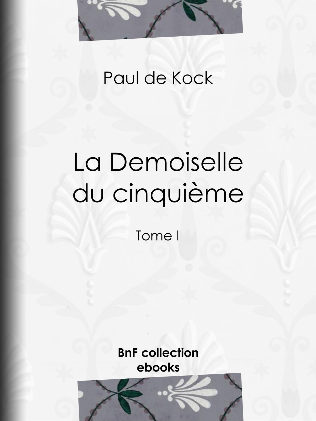 La Demoiselle du cinquième - Tome I