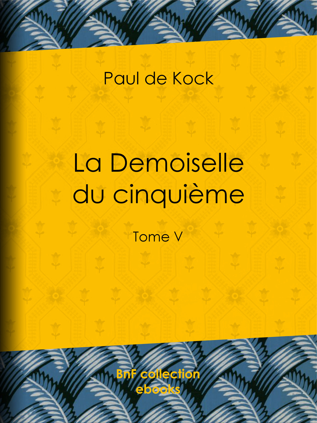 La Demoiselle du cinquième - Tome V