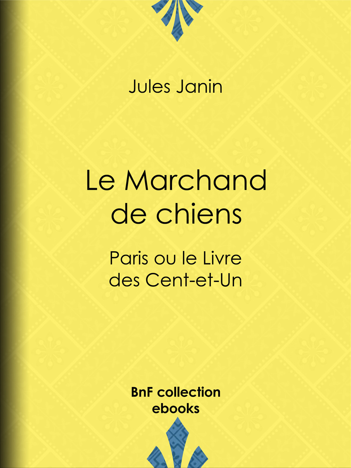 Le Marchand de chiens - Paris ou le Livre des Cent-et-Un