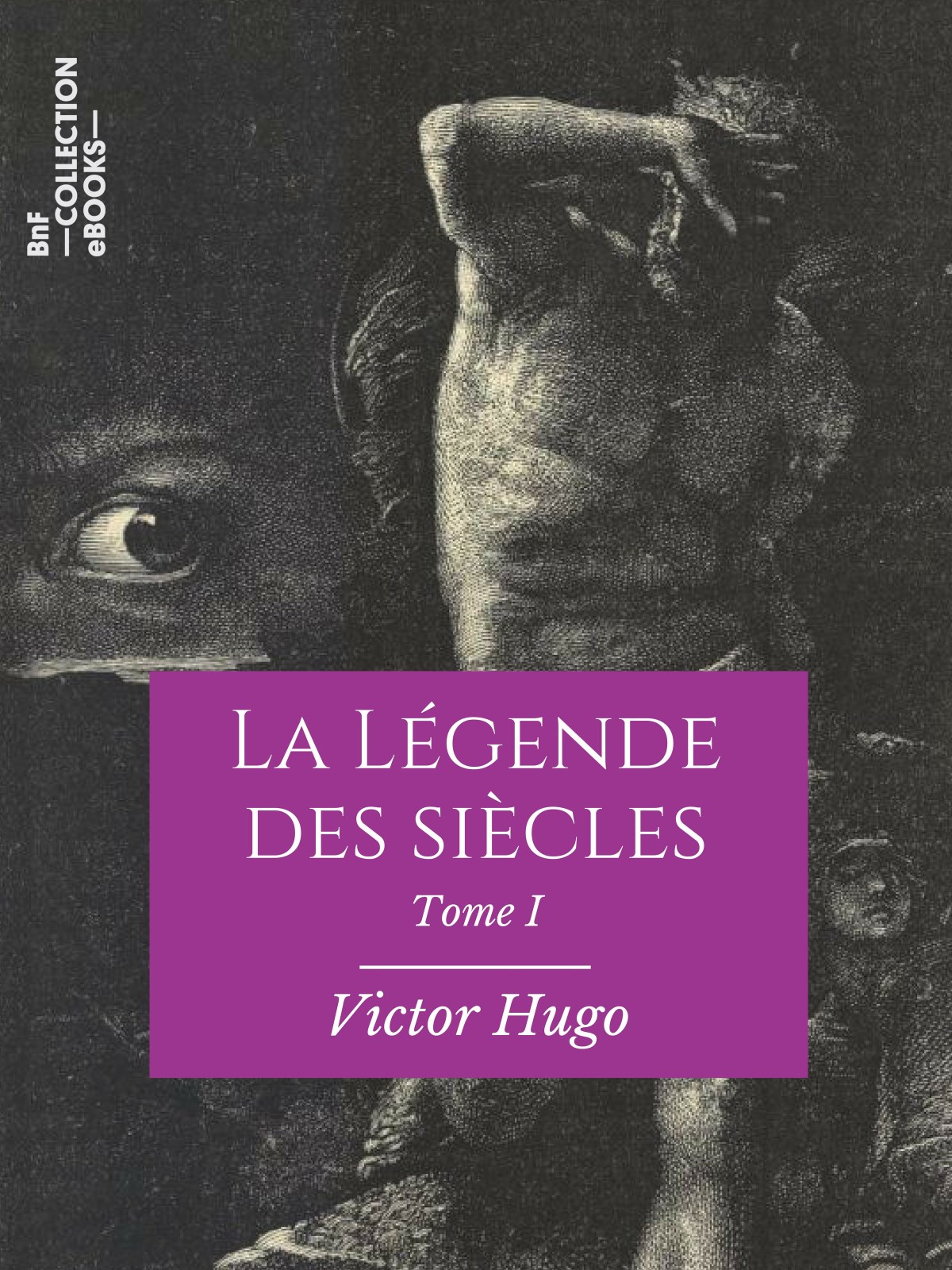 La Légende des siècles - Tome I