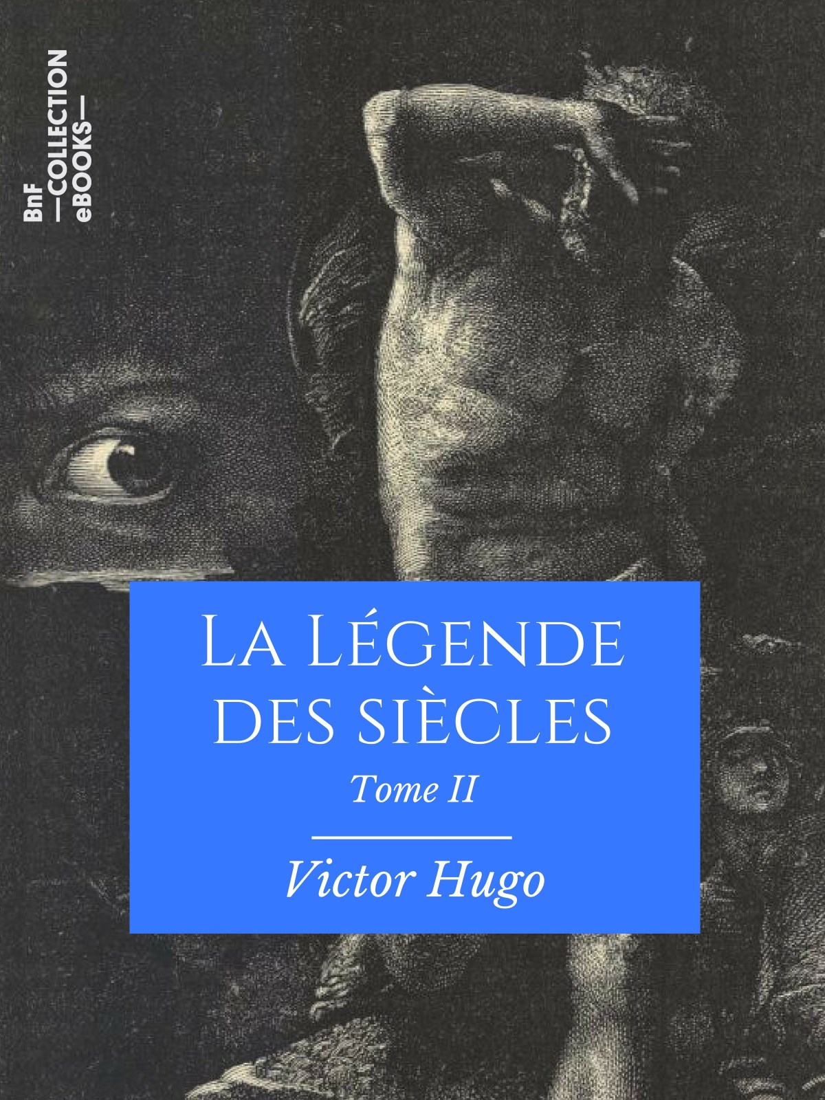 La Légende des siècles - Tome II