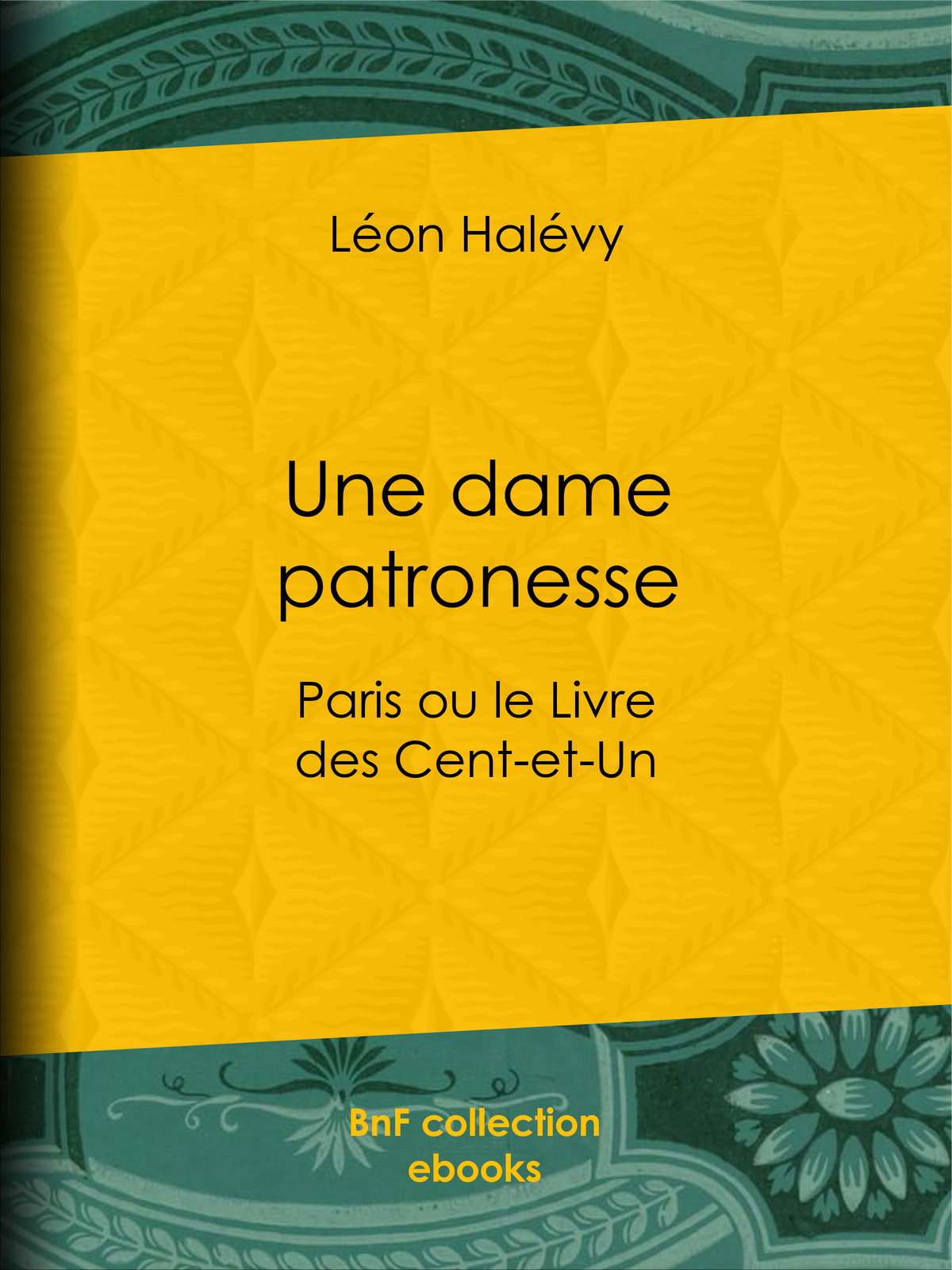 Une dame patronesse - Paris ou le Livre des Cent-et-Un