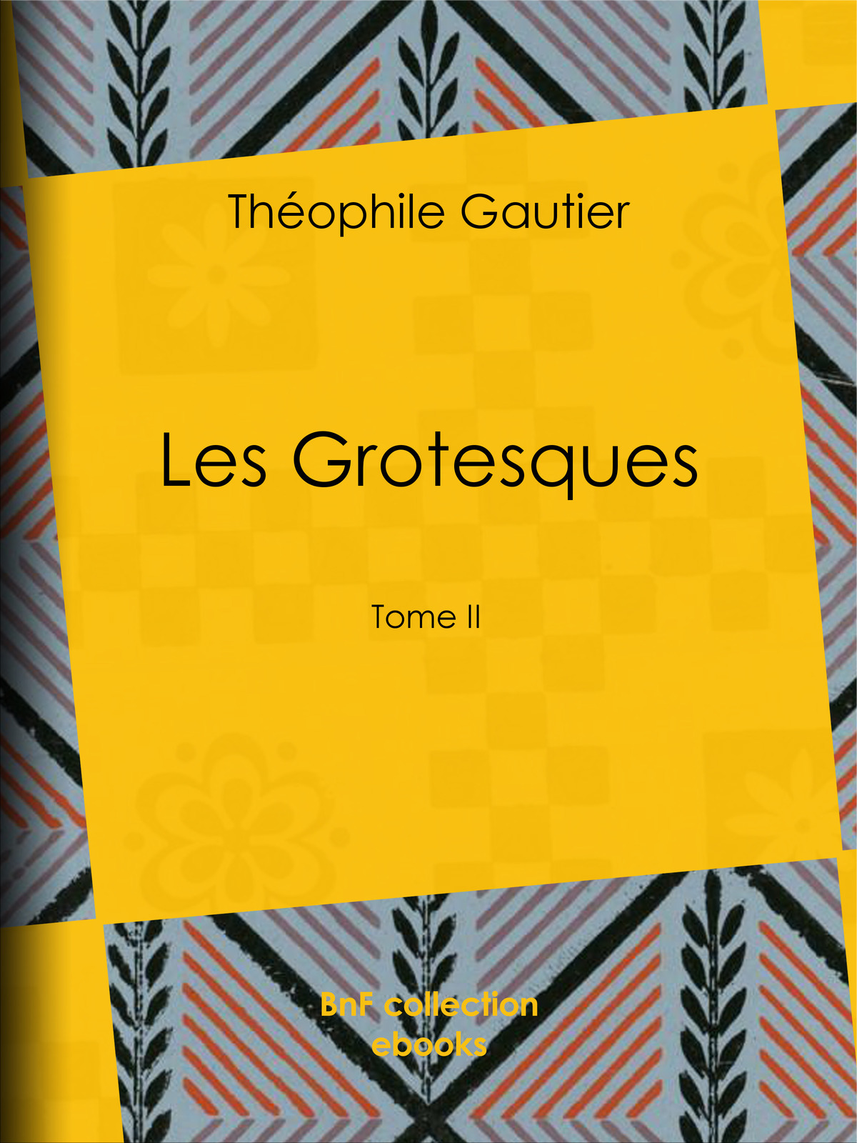 Les Grotesques - Tome II