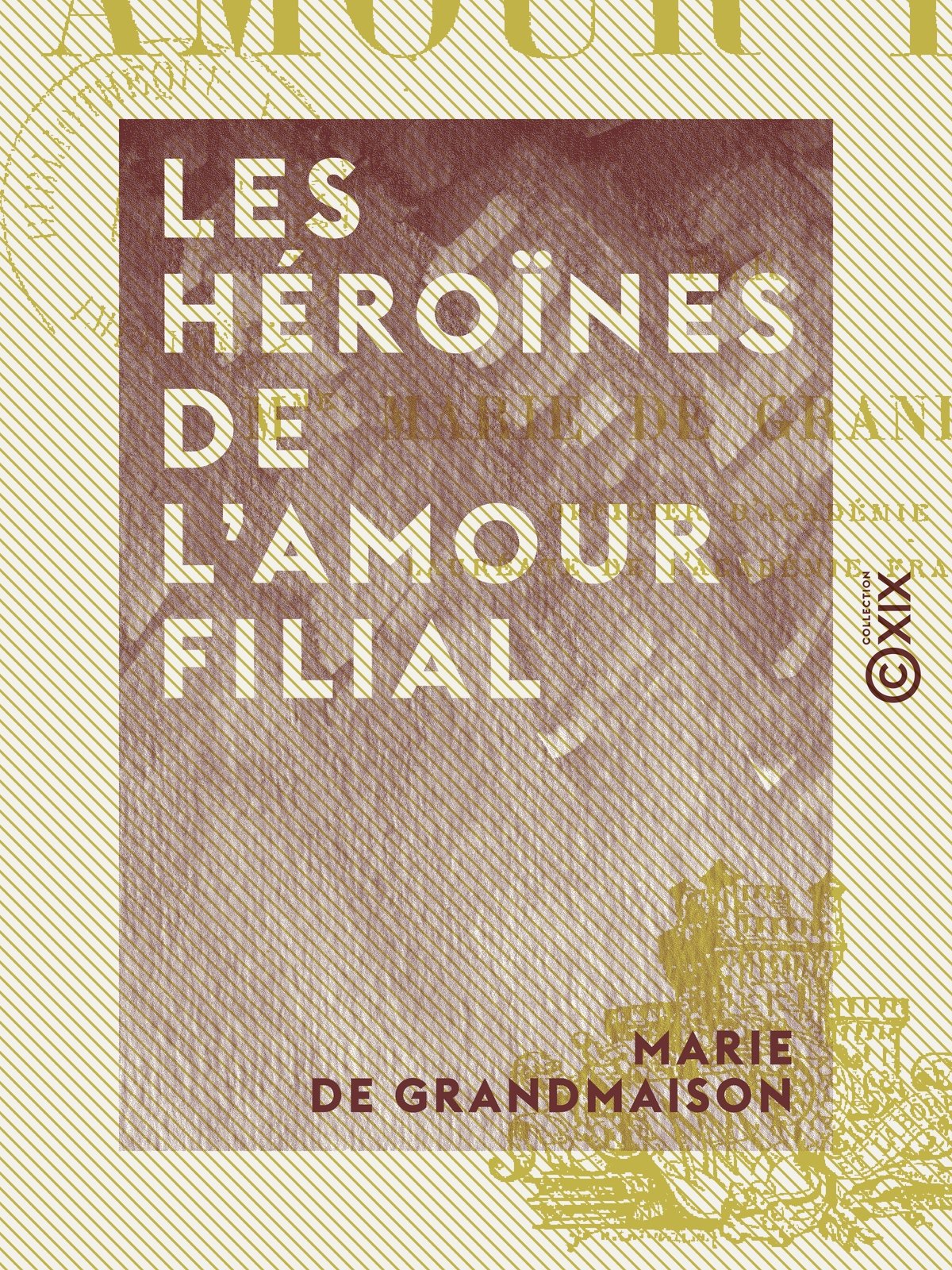 Les Héroïnes de l'amour filial