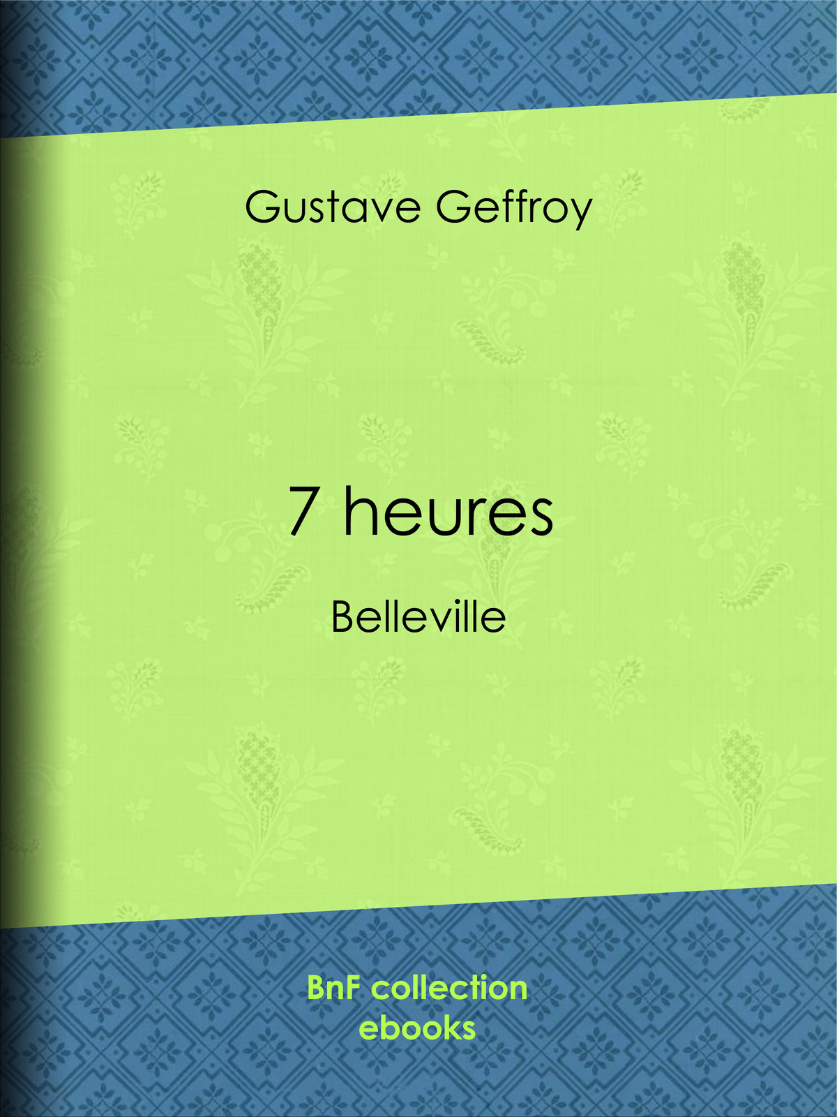7 heures - Belleville