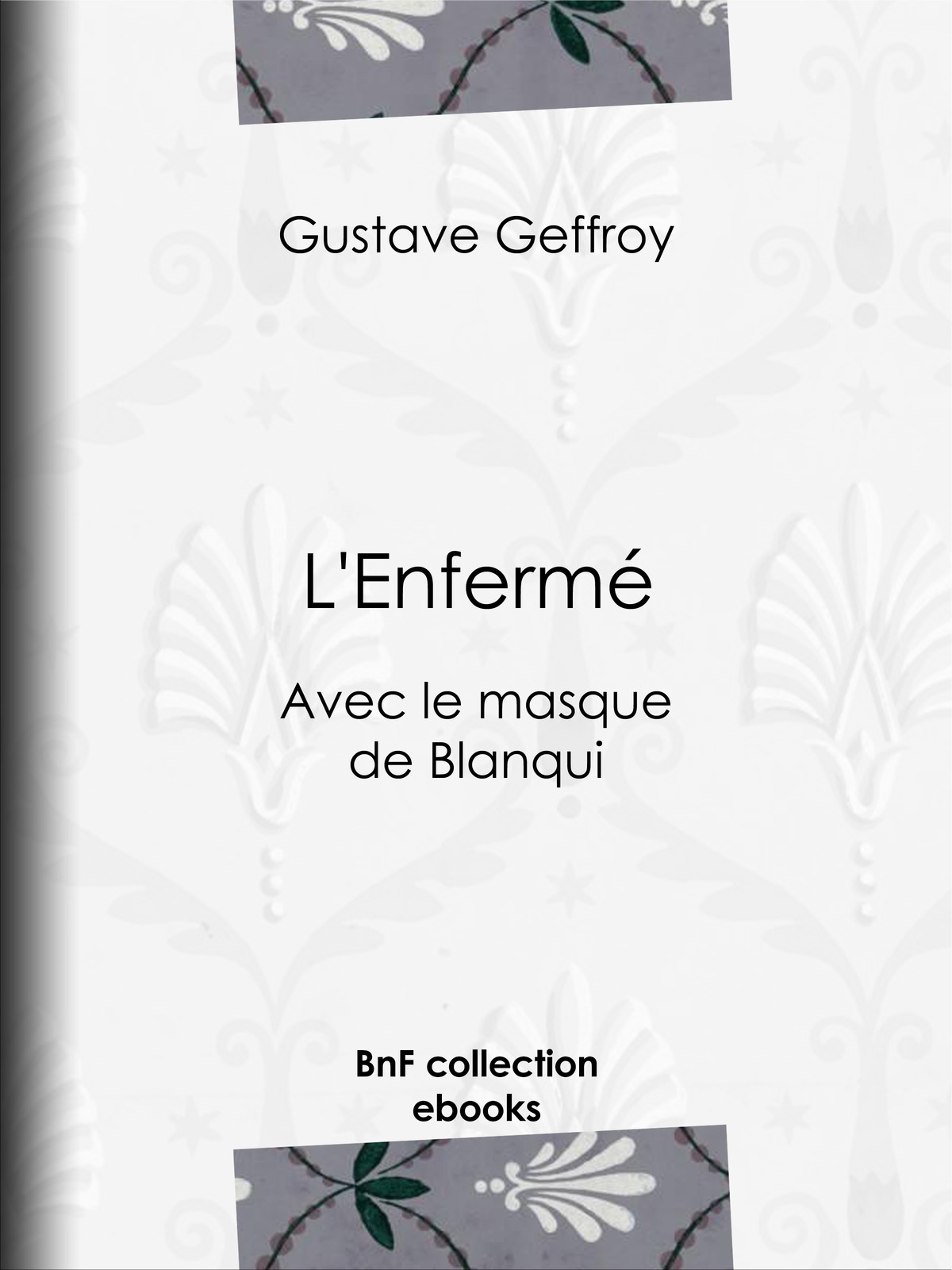 L'Enfermé - Avec le masque de Blanqui