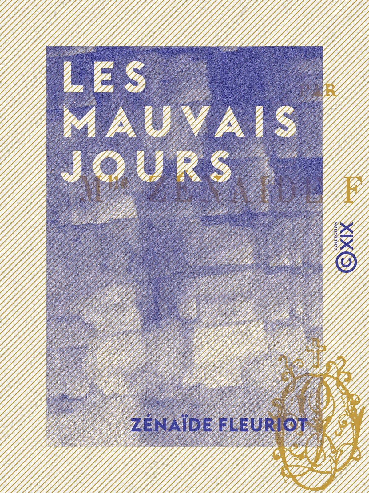 Les Mauvais Jours