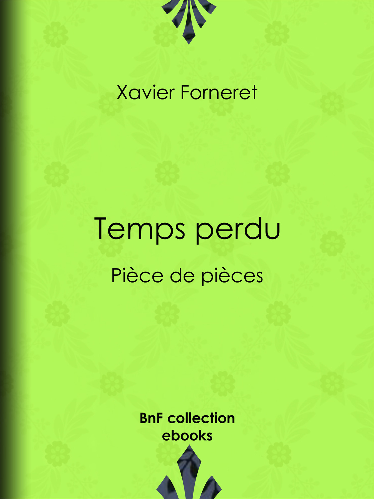 Temps perdu - Pièce de pièces