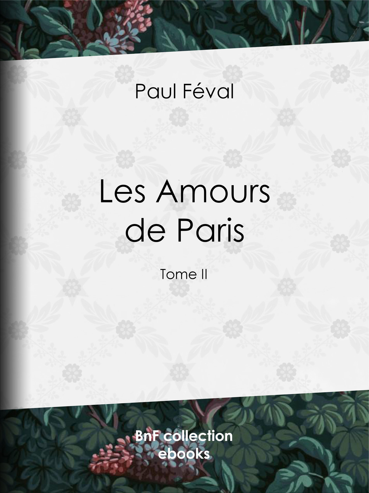 Les Amours de Paris - Tome II