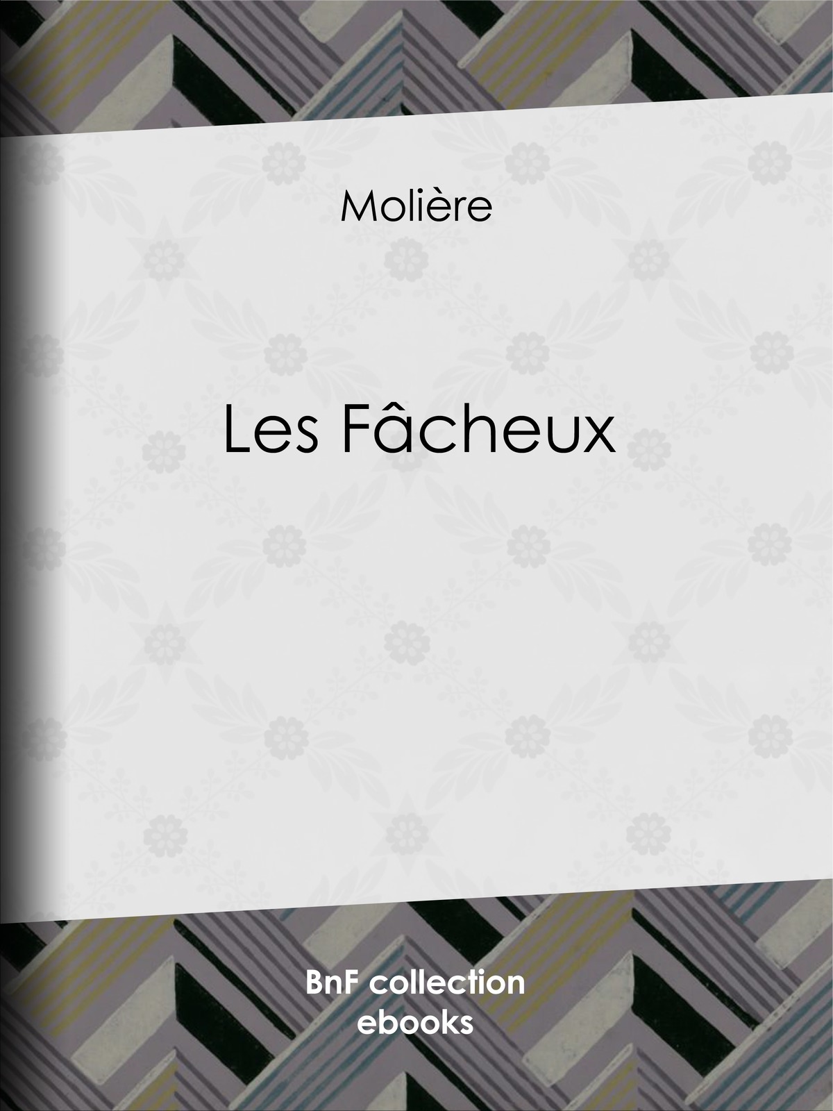 Les Fâcheux