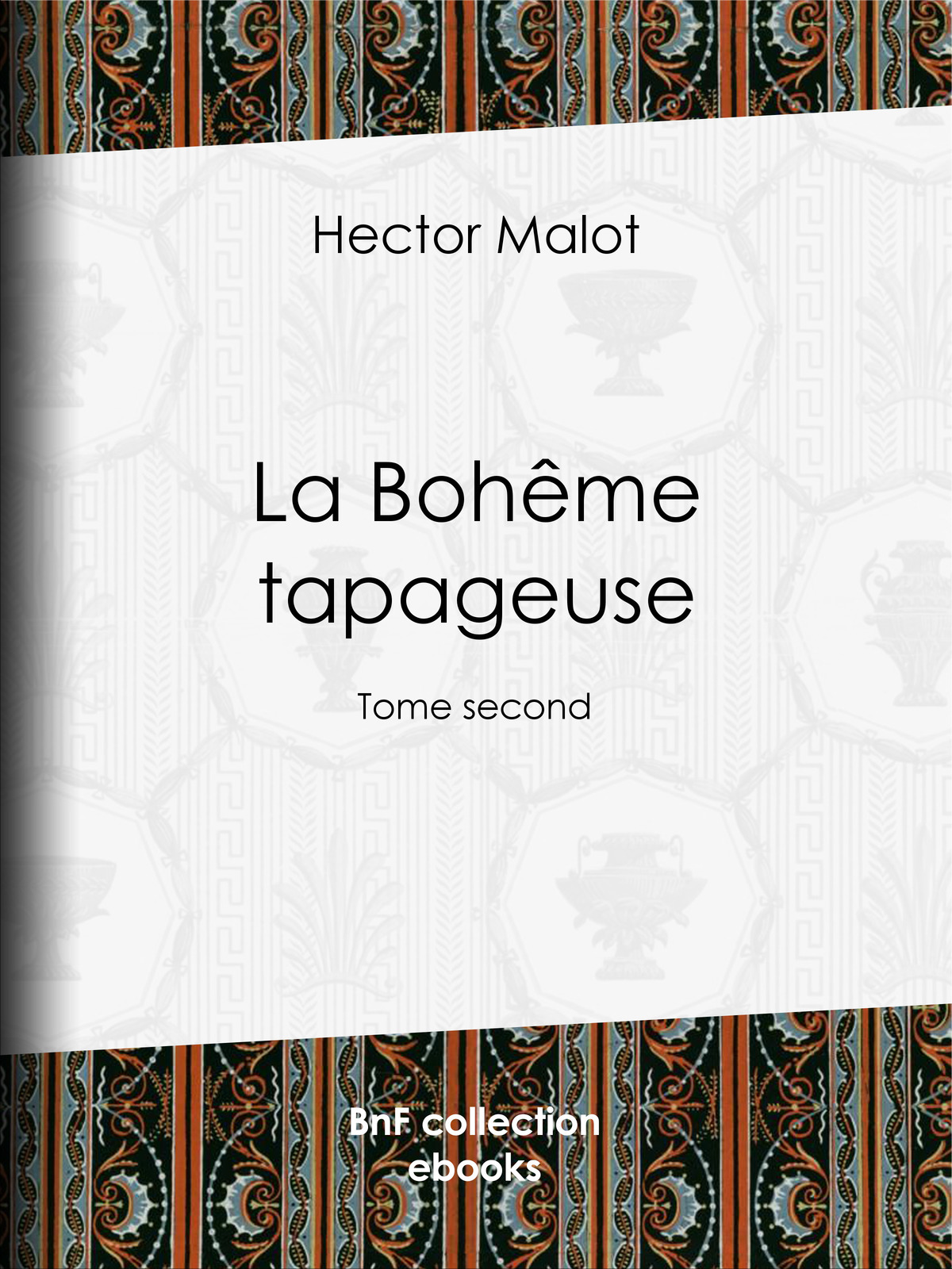La Bohême tapageuse - Tome second