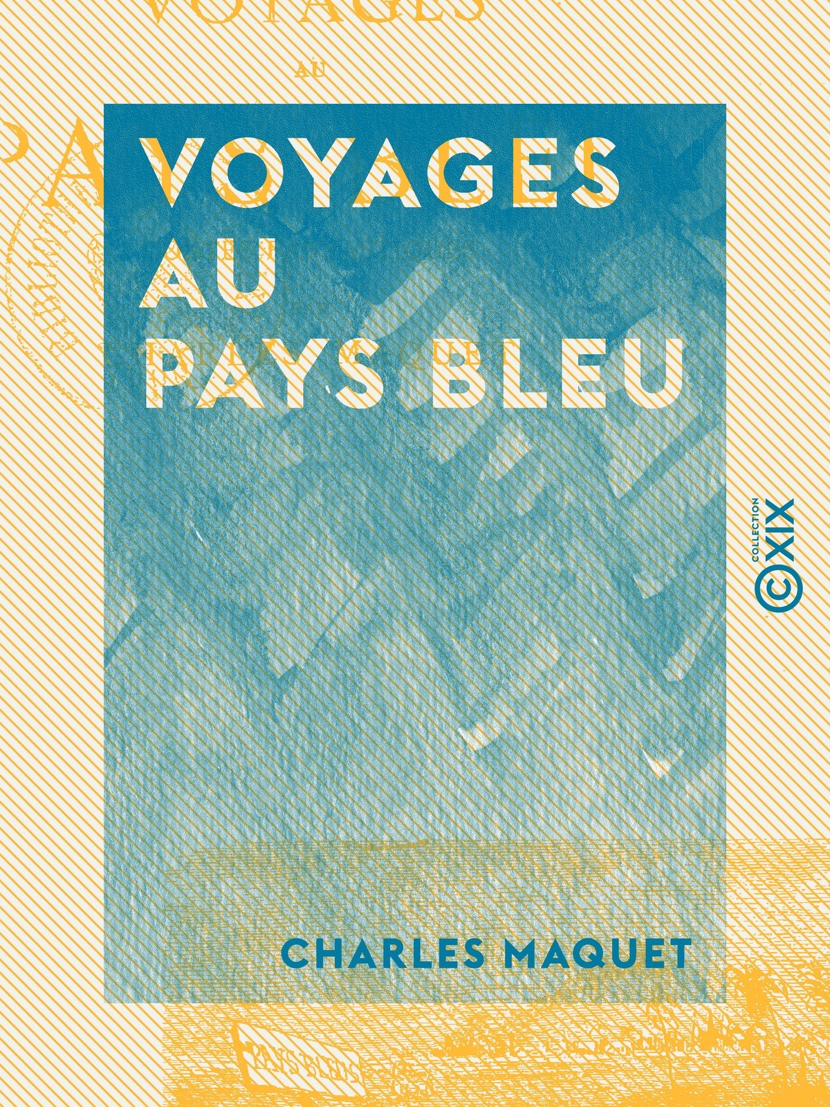 Voyages au Pays bleu