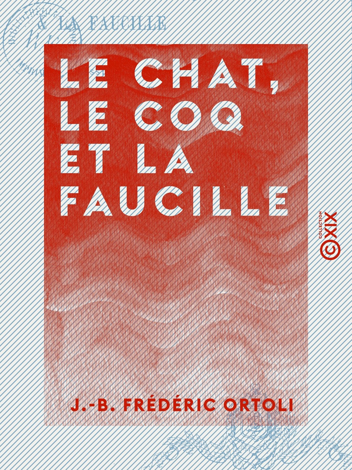 Le Chat, le Coq et la Faucille