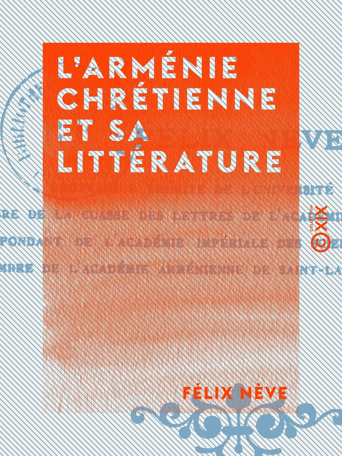 L'Arménie chrétienne et sa littérature