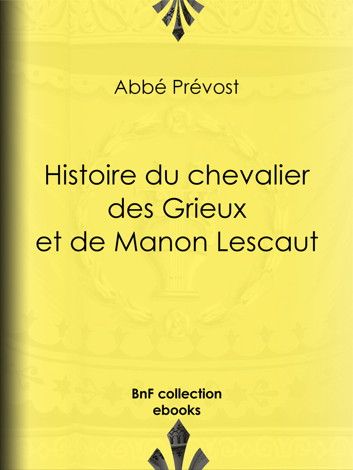 Histoire du chevalier des Grieux et de Manon Lescaut