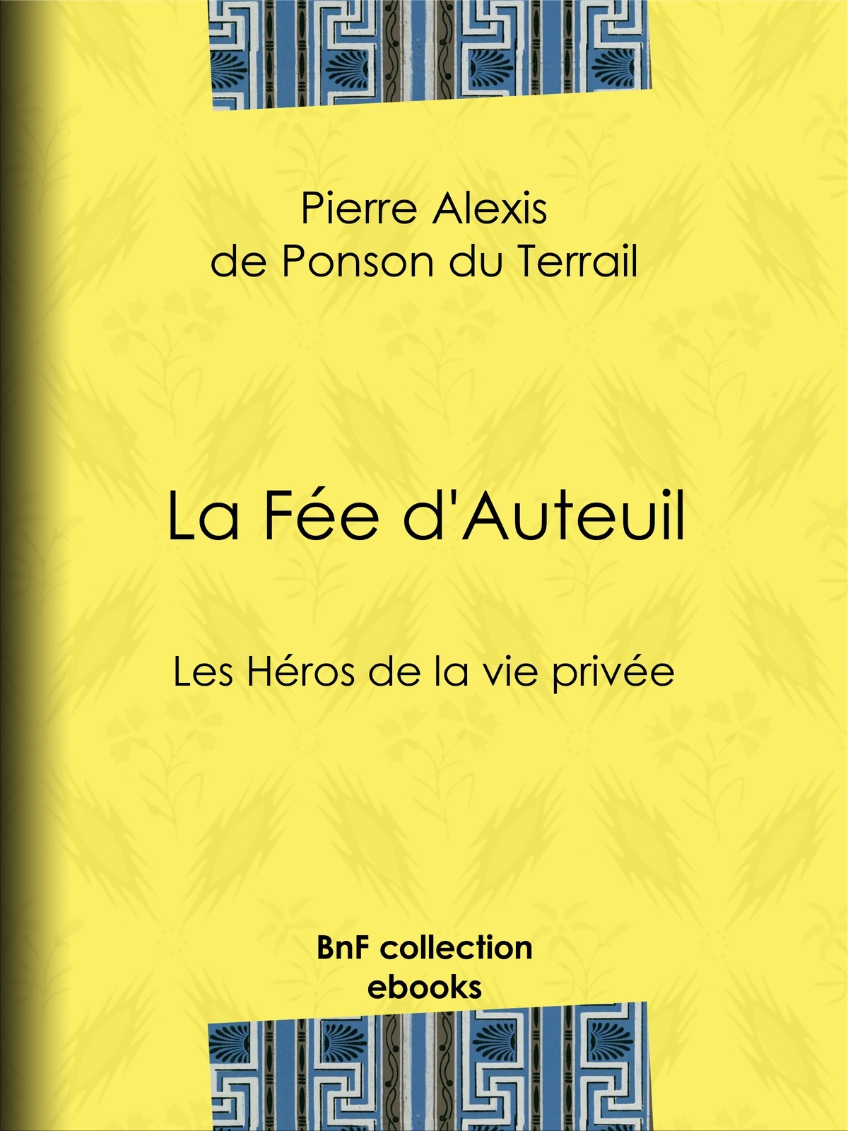 La Fée d'Auteuil - Les Héros de la vie privée
