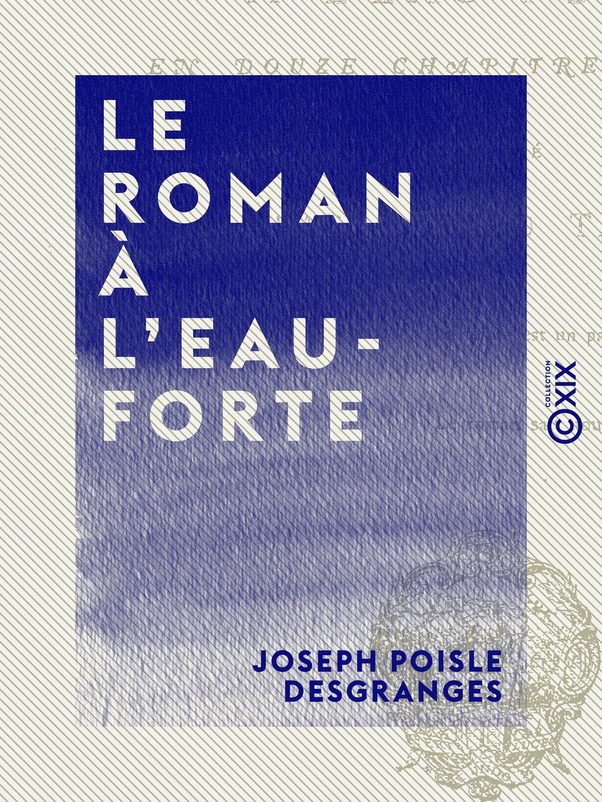 Le Roman à l'eau-forte