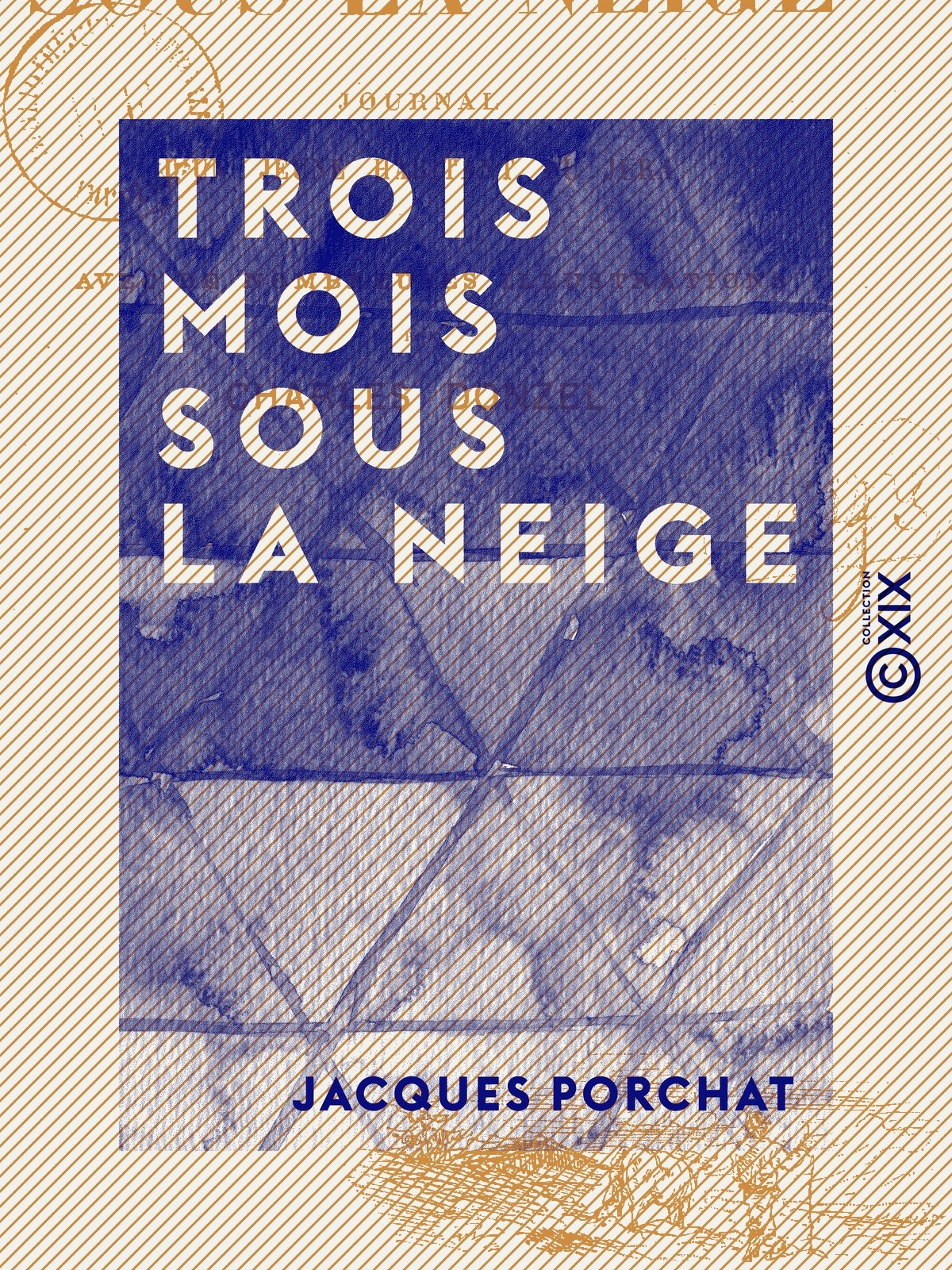 Trois mois sous la neige