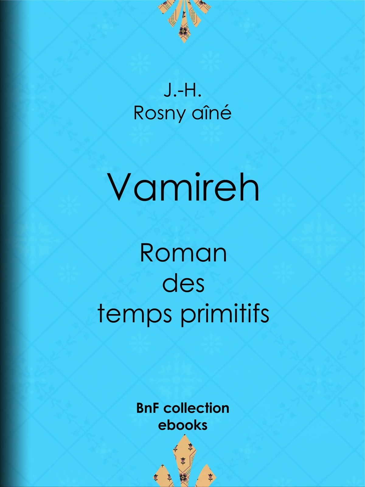 Vamireh - Roman des temps primitifs