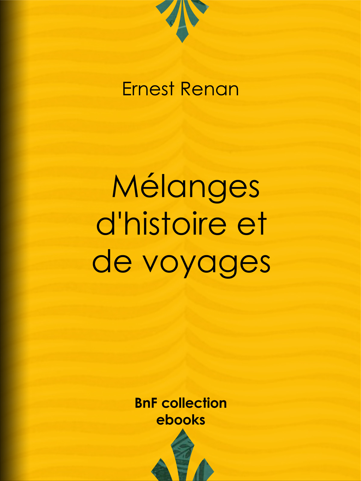 Mélanges d’histoire et de voyages