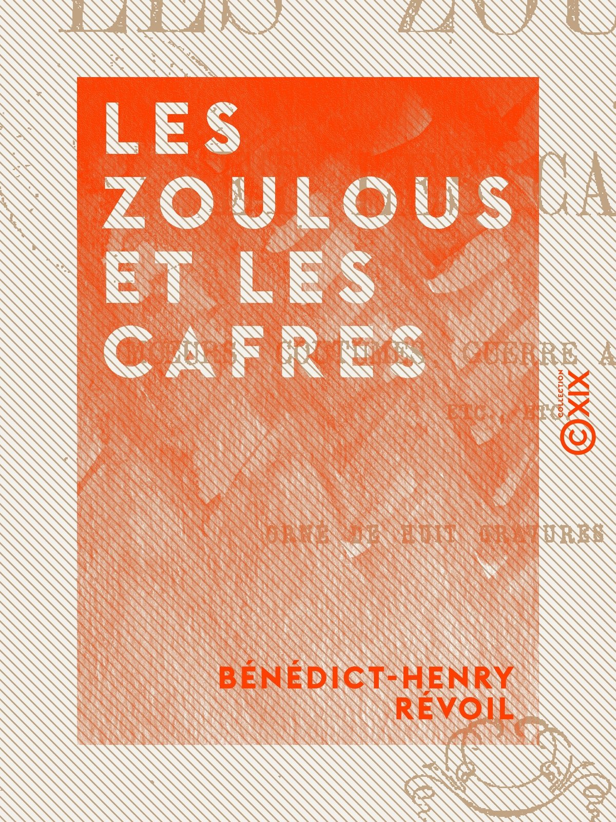 Les Zoulous et les Cafres