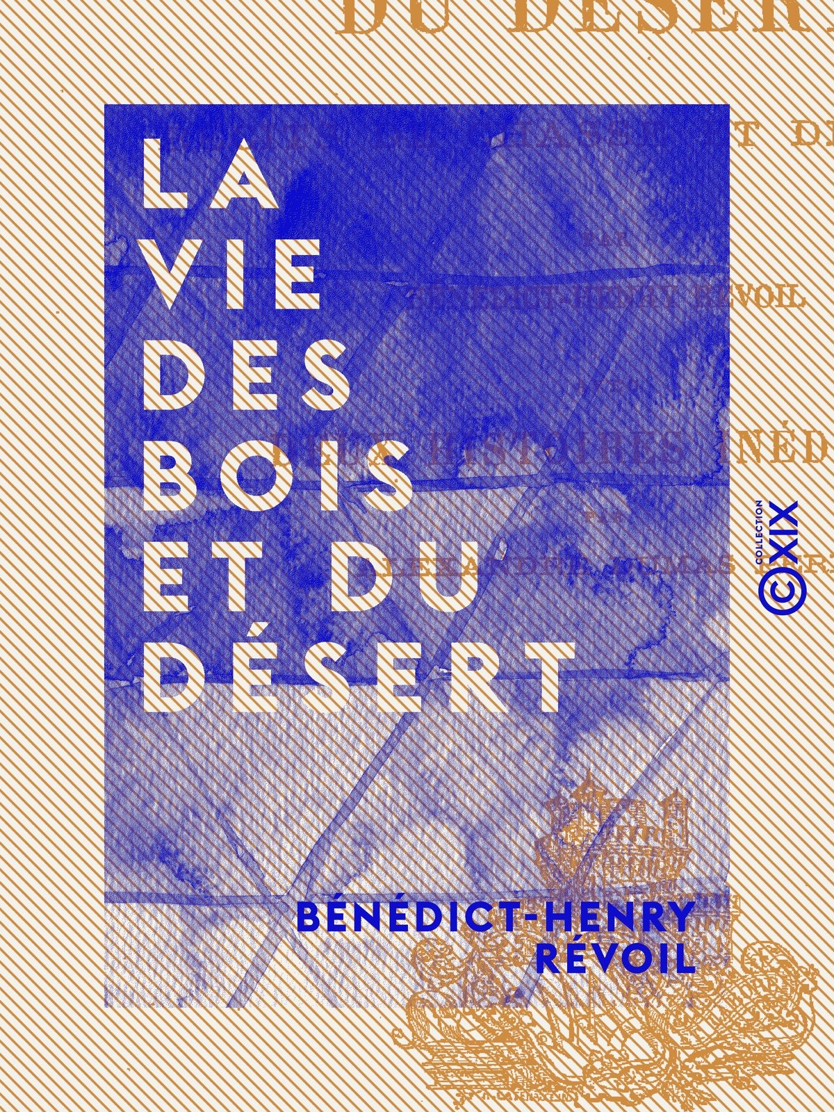 La Vie des bois et du désert