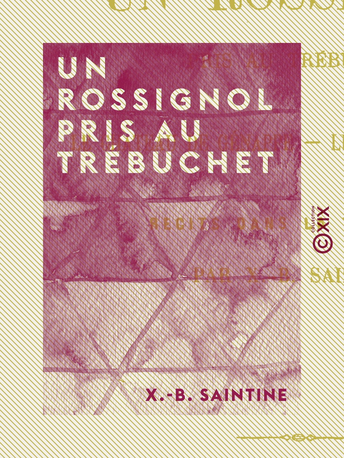 Un rossignol pris au trébuchet