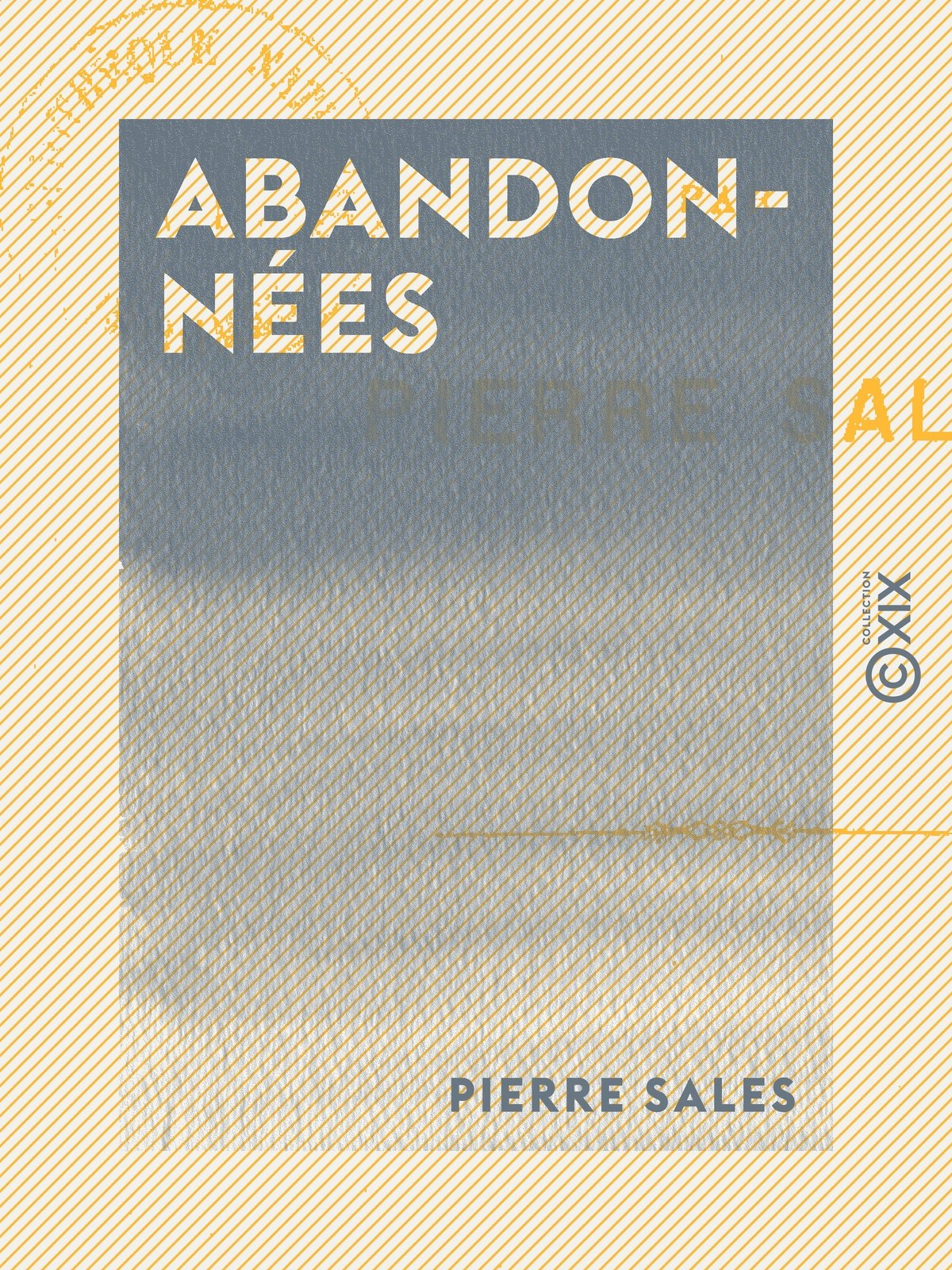 Abandonnées