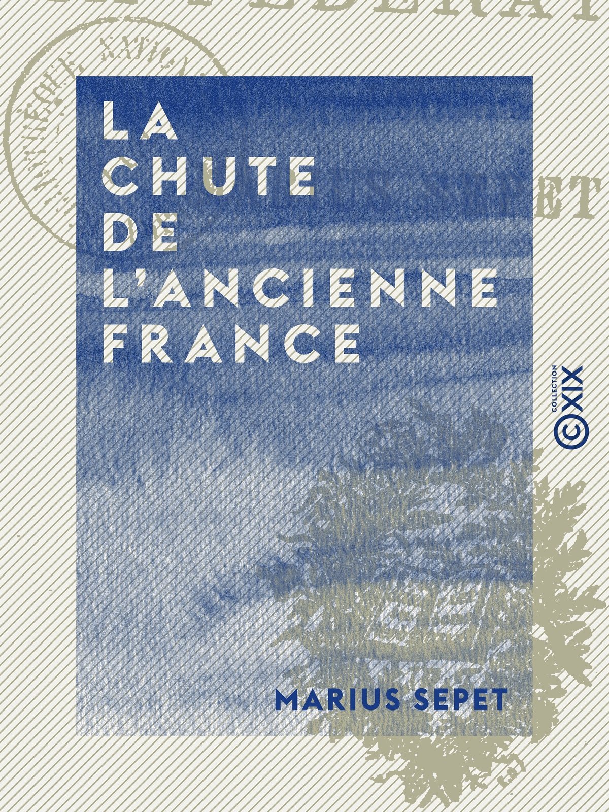 La Chute de l'ancienne France
