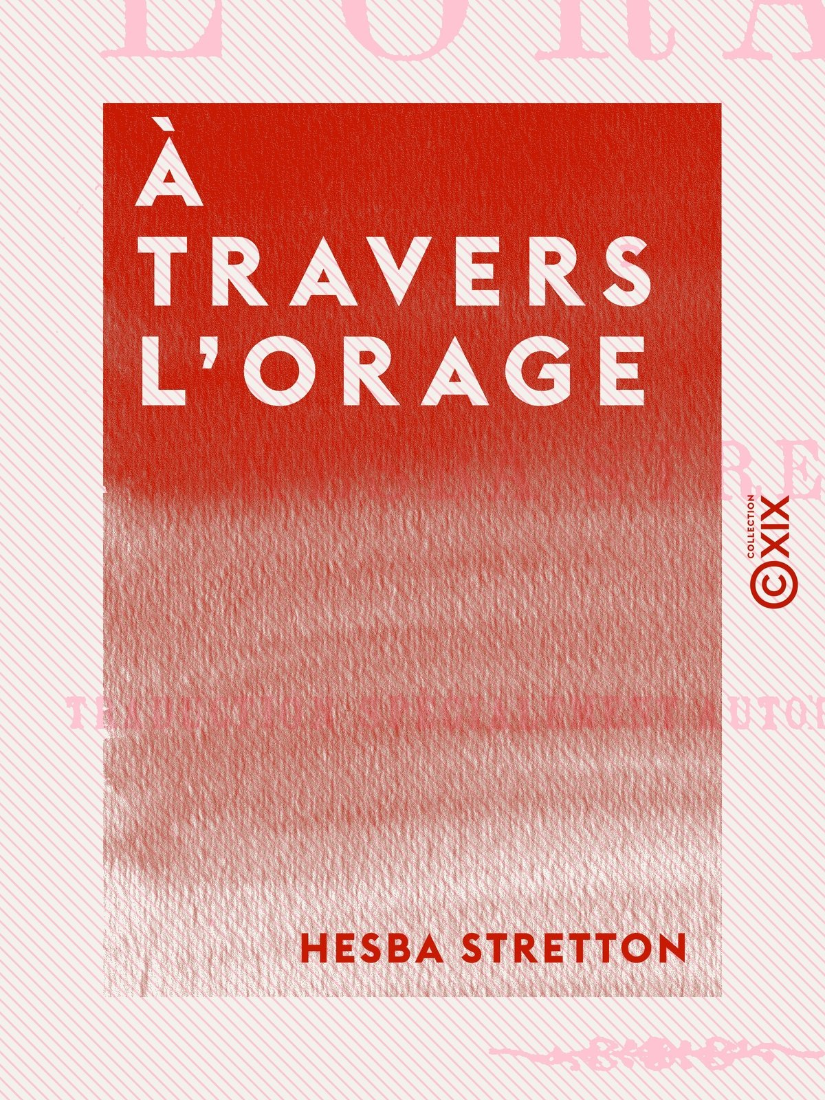 À travers l'orage