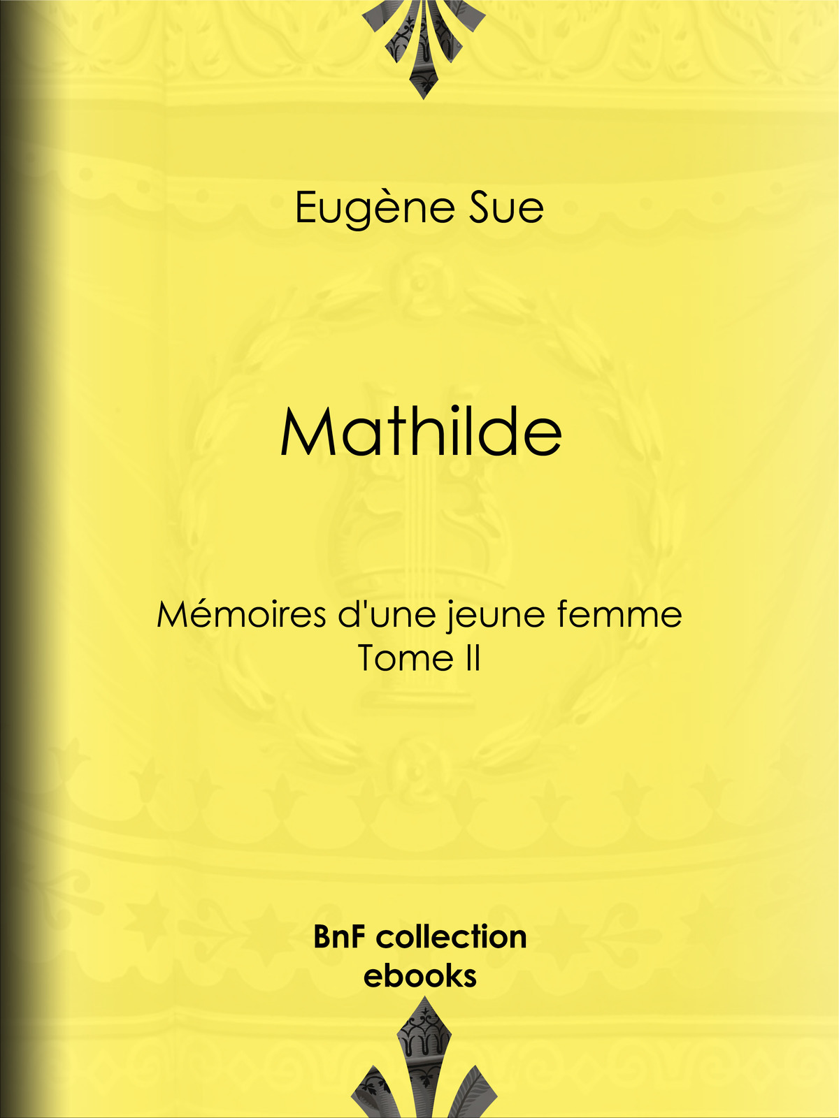Mathilde - Mémoires d'une jeune femme - Tome II
