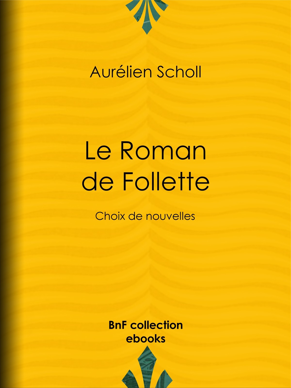 Le Roman de Follette - Choix de nouvelles