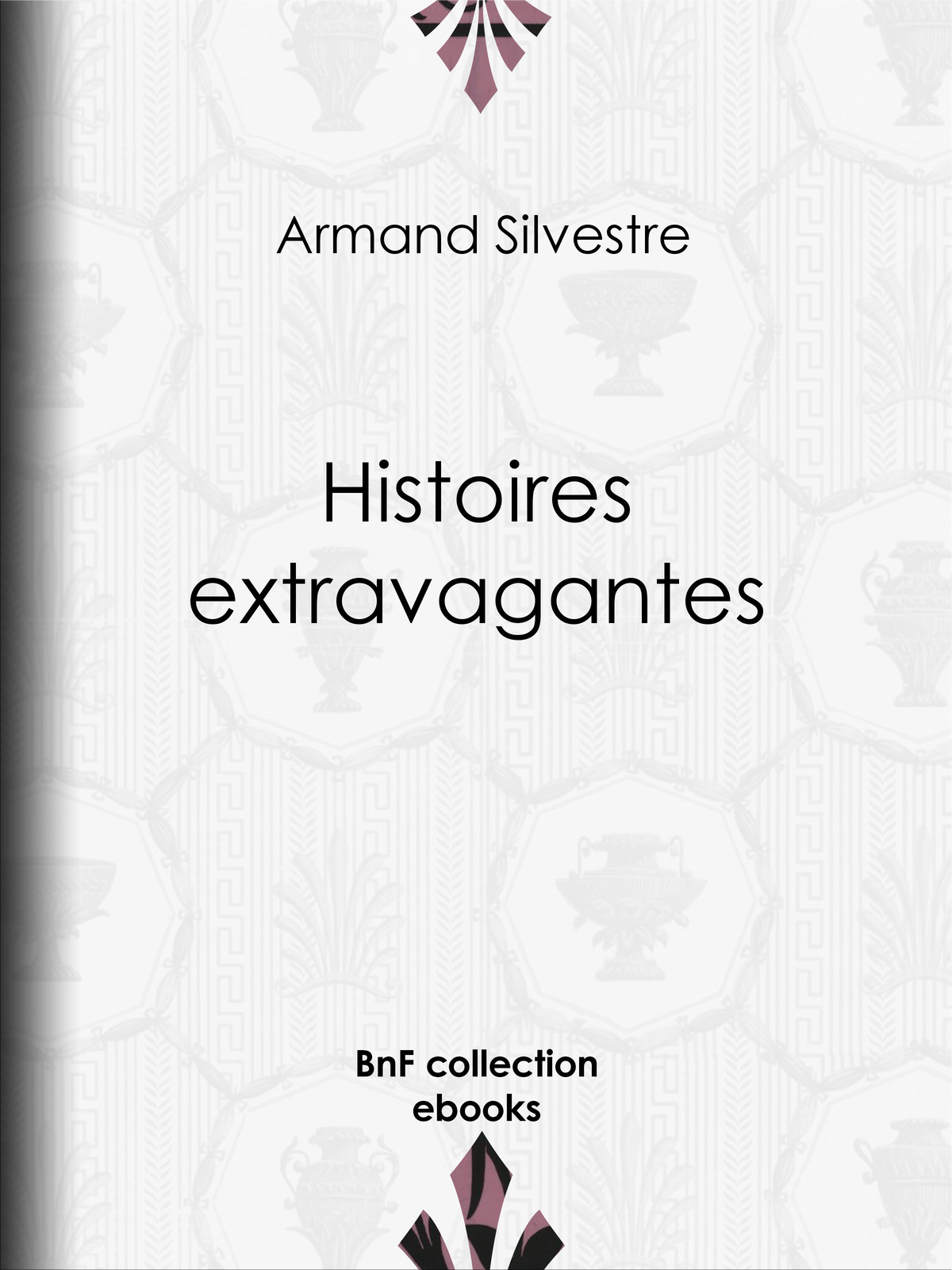 Histoires extravagantes