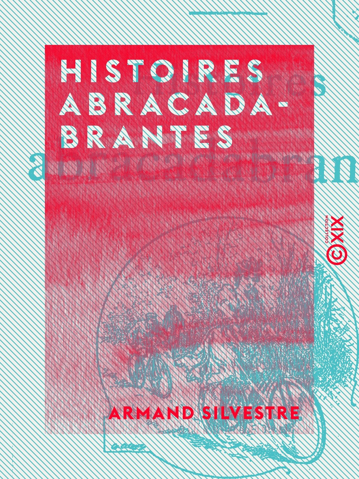 Histoires abracadabrantes