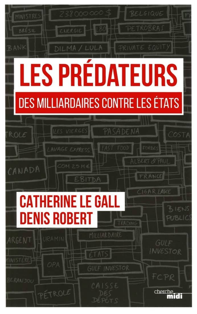 Les Prédateurs: Des milliardaires contre les États