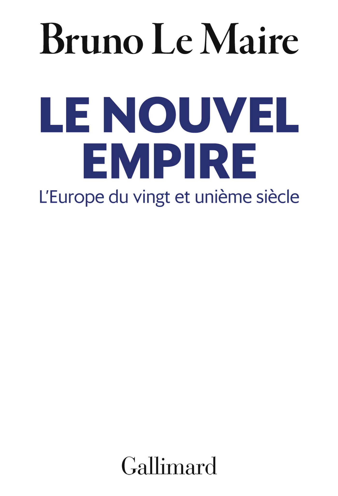 Le nouvel empire: L'Europe du vingt et unième siècle