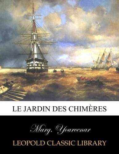 Le Jardin des Chimères