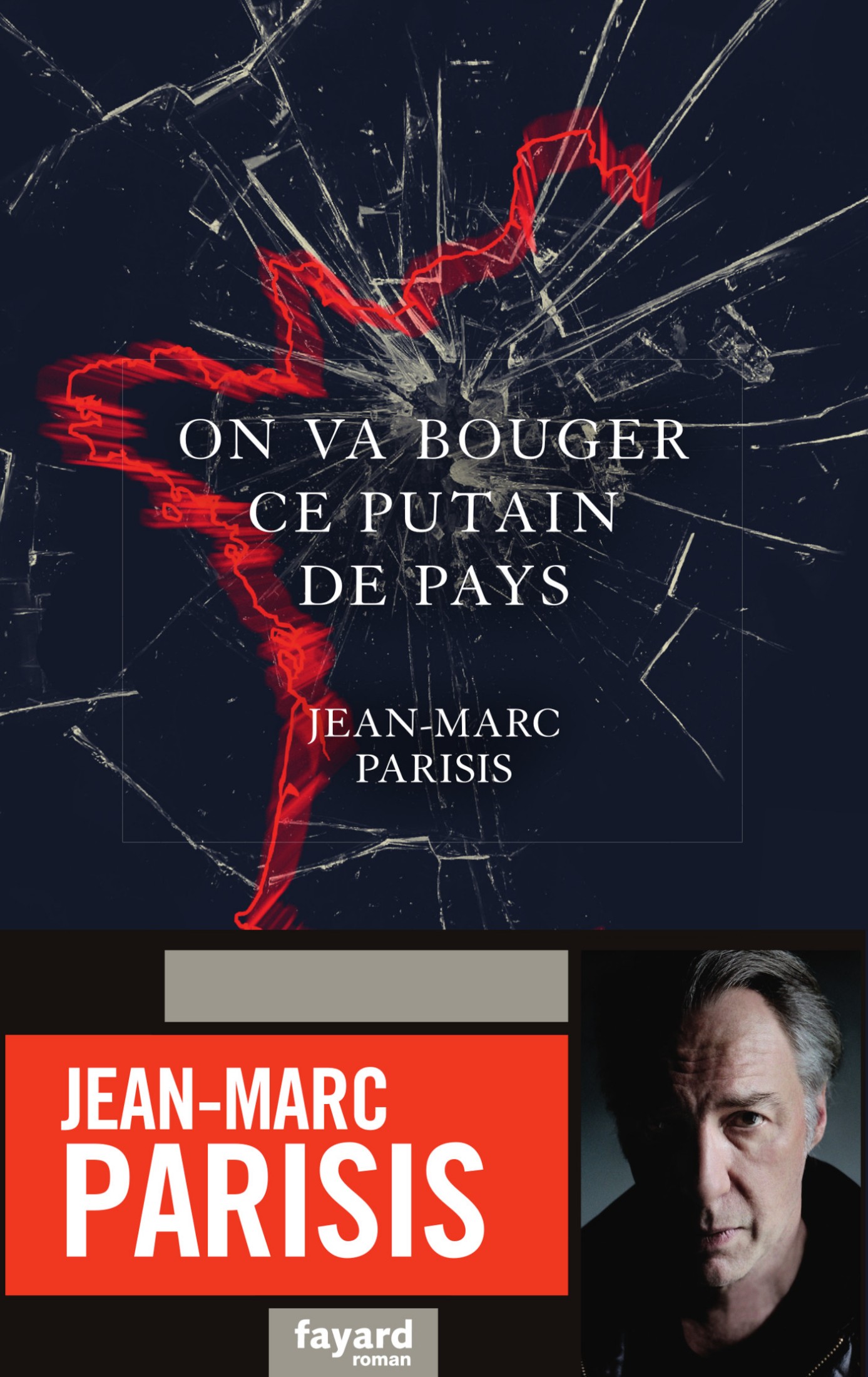 On va bouger ce putain de pays